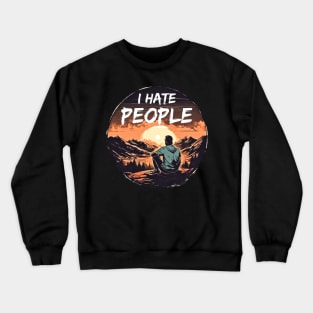 I-hate-people Crewneck Sweatshirt